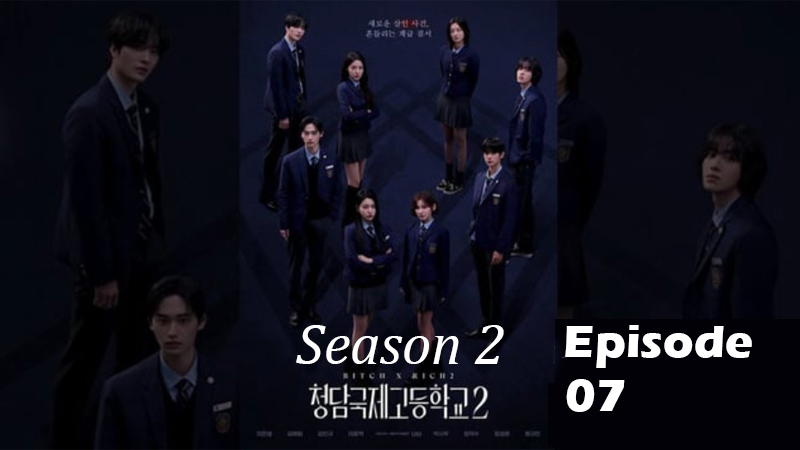 Bitch x Rich - Season 2 - Ep. 07